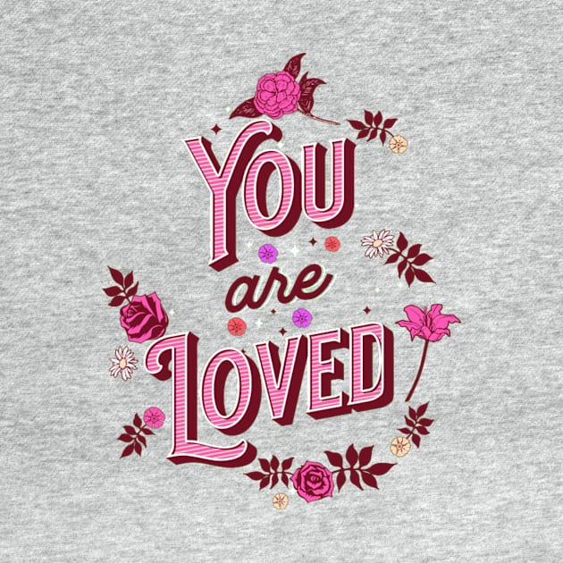 You Are Loved by Digivalk